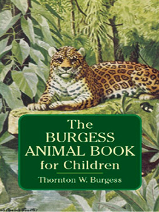 Title details for The Burgess Animal Book for Children by Thornton W. Burgess - Available